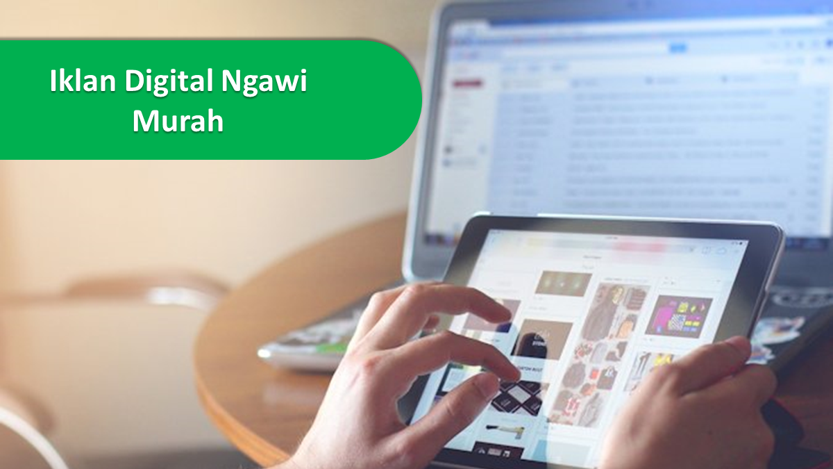 Iklan Digital Ngawi Murah