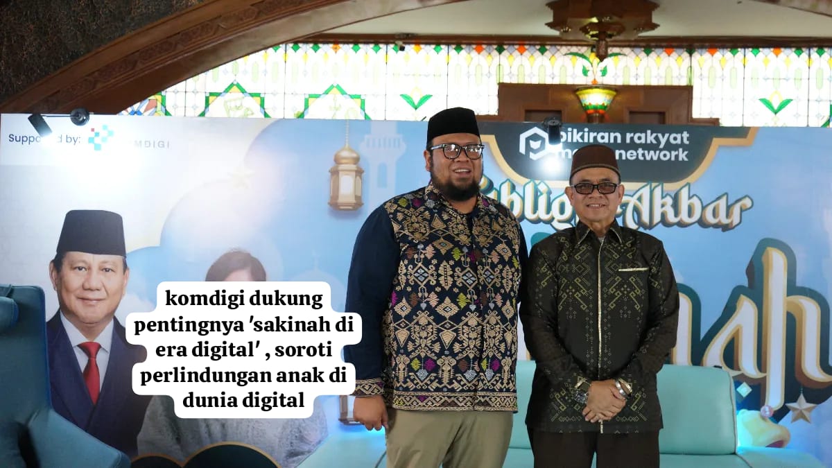 Komdigi Soroti Pentingnya Sakinah di Era Digital