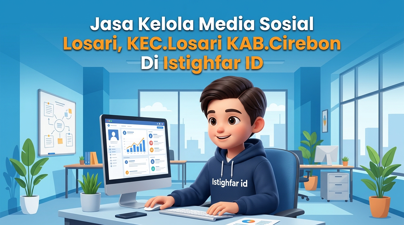 Jasa kelola media sosial Losari oleh Istighfar ID untuk membantu bisnis lokal mendominasi jejaring sosial secara profesional dan kreatif.